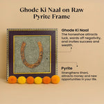 Ghode Ki Naal on Raw Pyrite Frame - Astroguruji